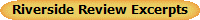 Riverside Review Excerpts